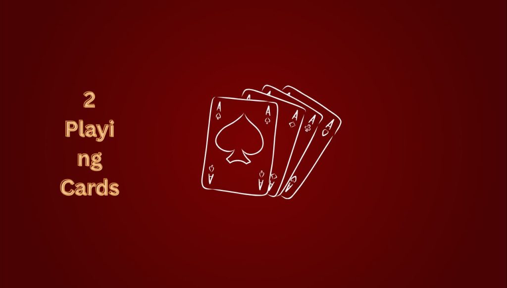 2 Playing Cards