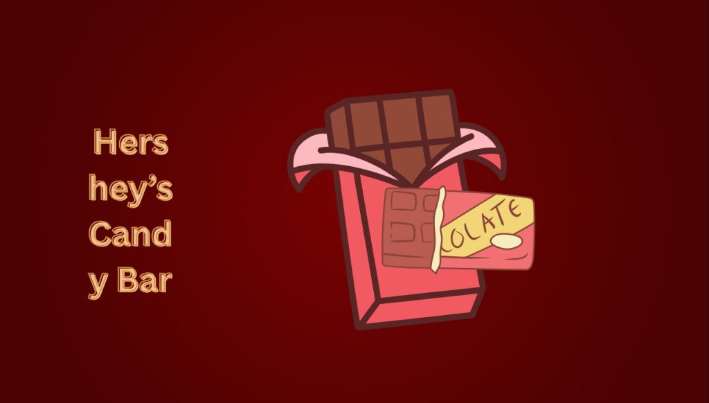 Hershey’s Candy Bar