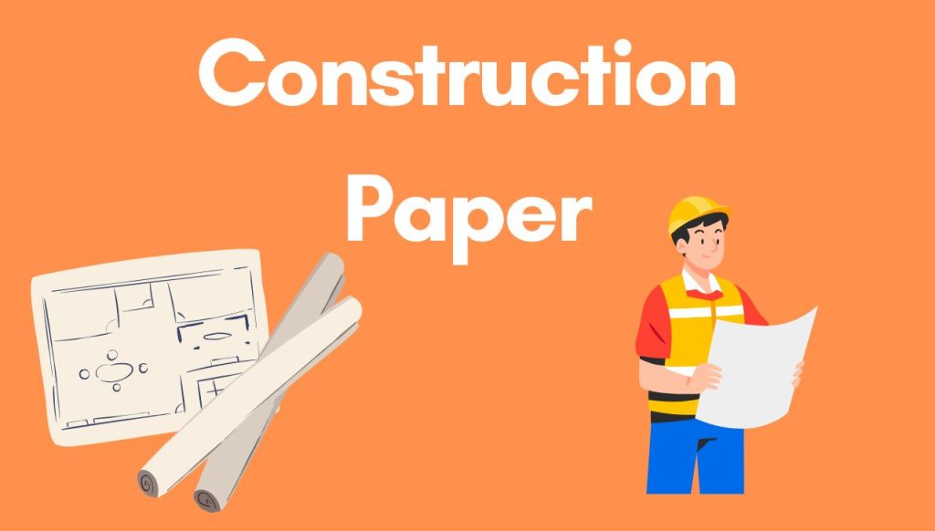 Construction Paper