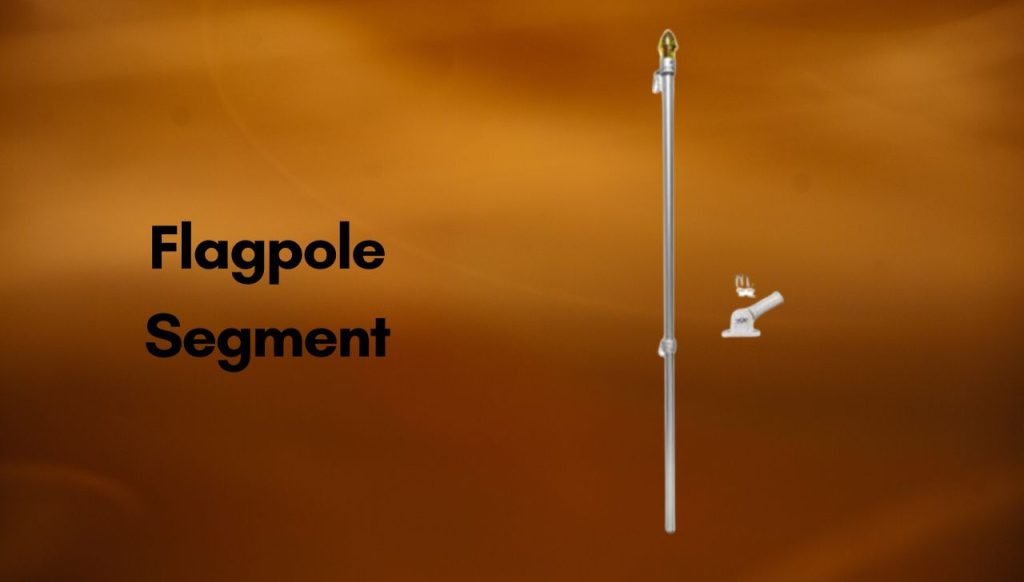 Flagpole Segment